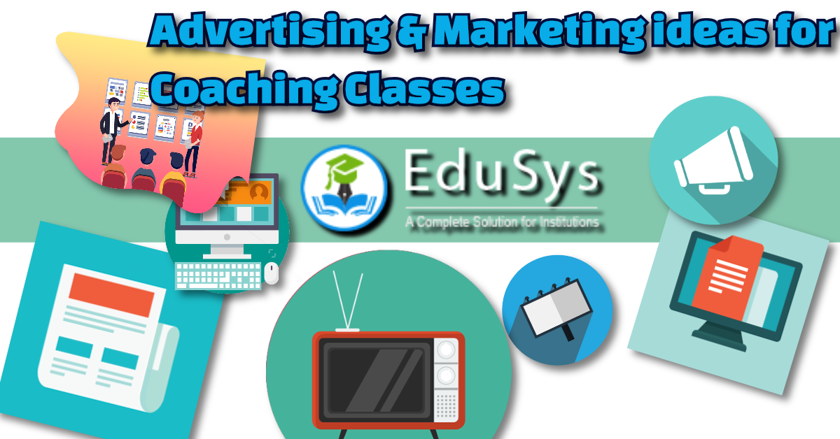 7+ Advertising & Marketing ideas for Coaching Classes (2022)