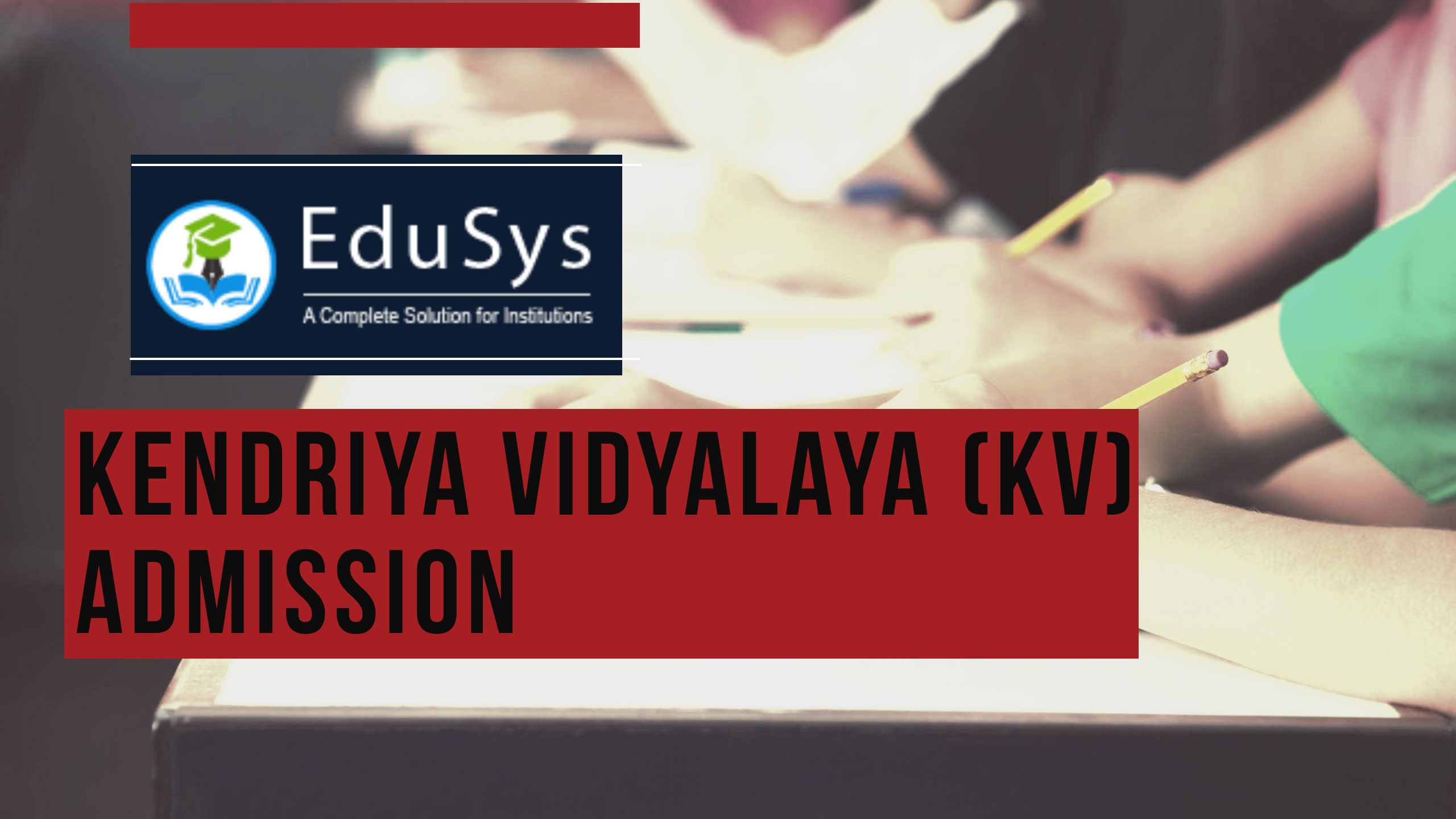Kendriya Vidyalaya KV Admission 2021-22, Apply Online| Application Form